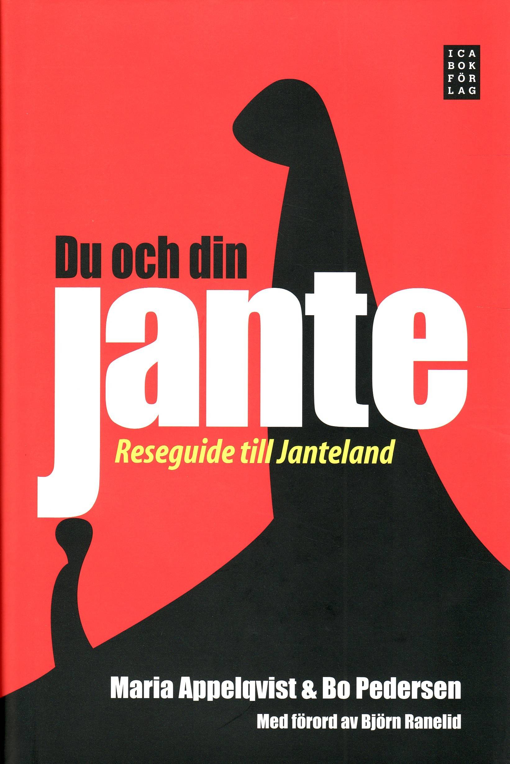 Du och din Jante : reseguide till Janteland