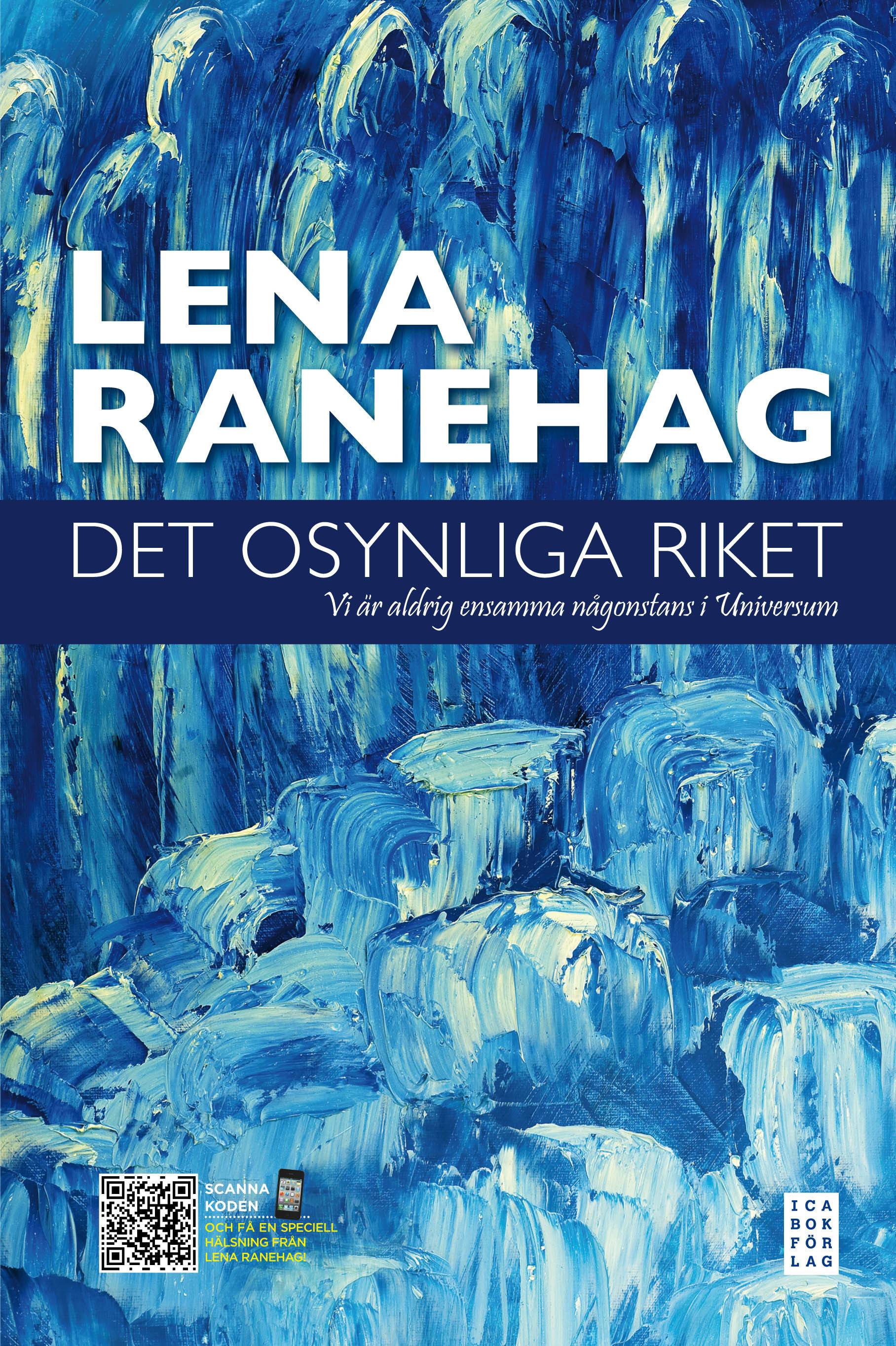Det osynliga riket : vi är aldrig ensamma någonstans i Universum