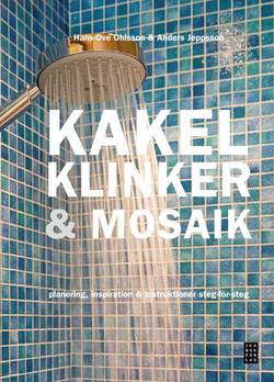 Kakel, klinker & mosaik