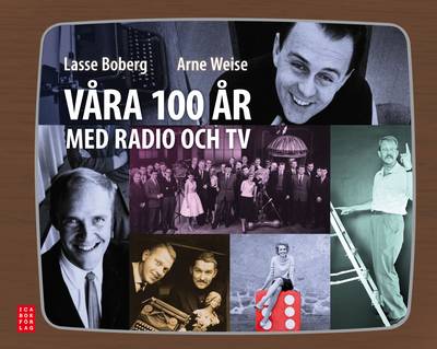 Våra 100 år med radio och TV