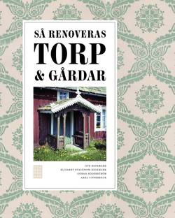 Så renoveras torp & gårdar