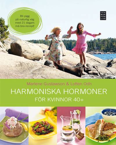 Harmoniska hormoner : för kvinnor 40+