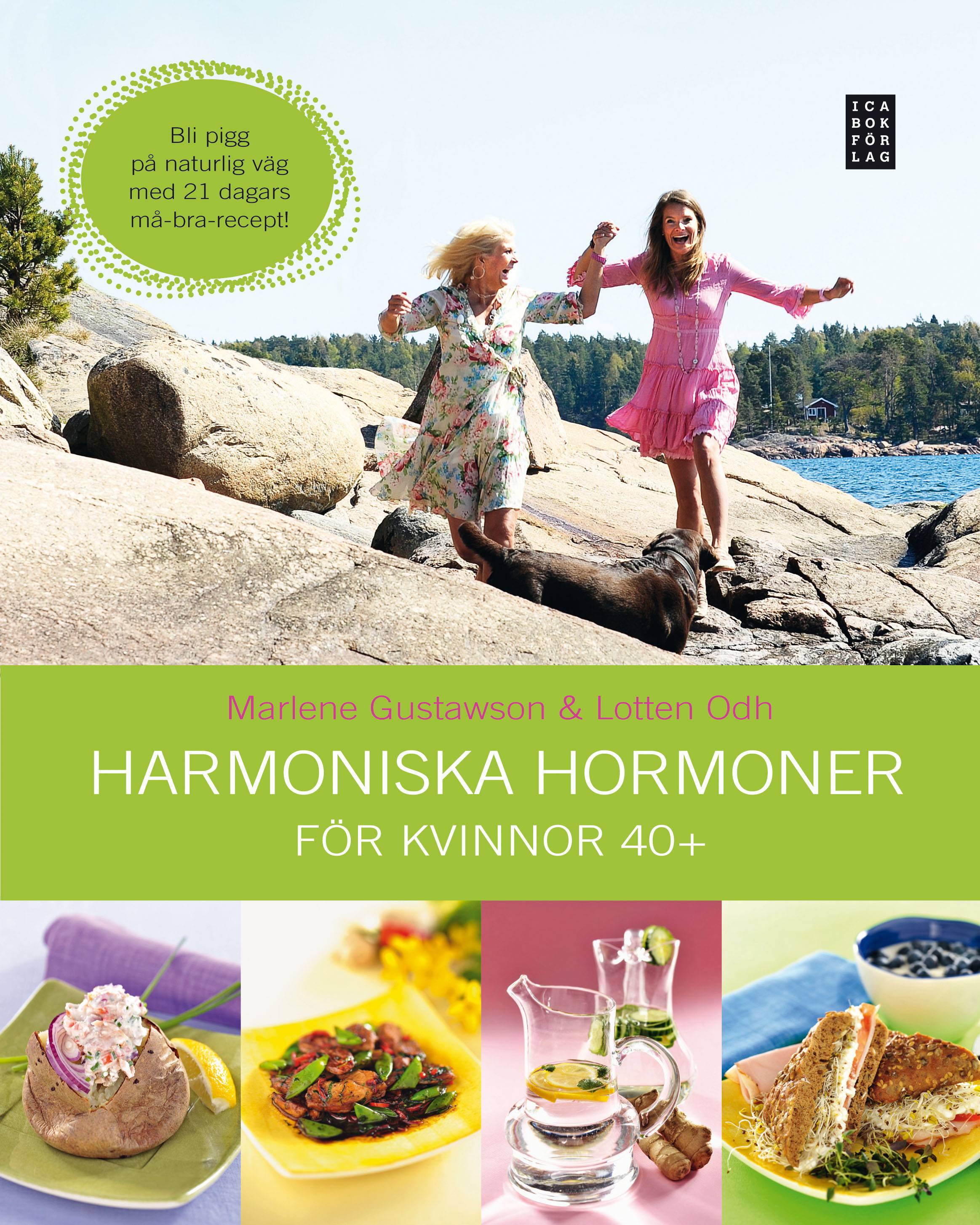 Harmoniska hormoner : för kvinnor 40+