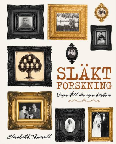 Släktforskning : vägen till din egen historia