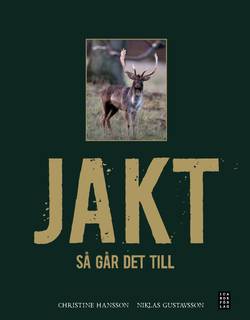 Jakt : så går det till