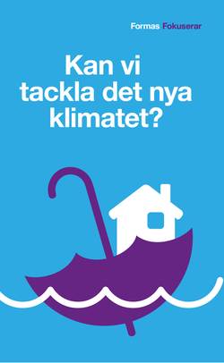 Kan vi tackla det nya klimatet?