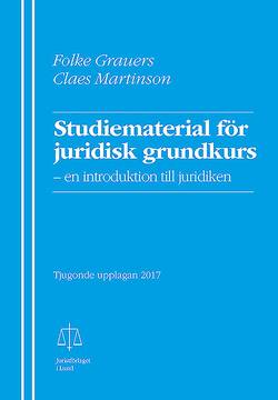 Studiematerial för juridisk grundkurs : en introduktion till juridiken