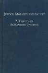 Justice, Morality and Society A Tribute to Aleksander Peczenik on the Occasion of his 60th Birthday 16 November 1997