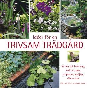 Idéer för en trivsam trädgård