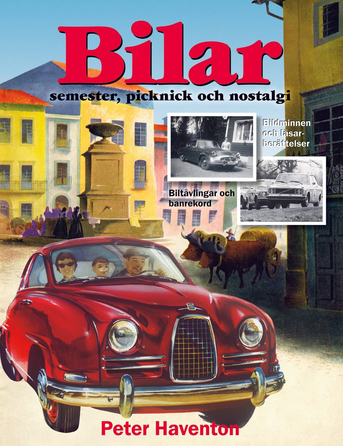 Bilar : semester, picknick och nostalgi