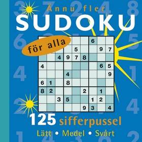 Ännu fler sudoku för alla : 125 sifferpussel