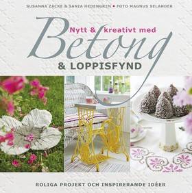 Nytt & kreativt med betong & loppisfynd