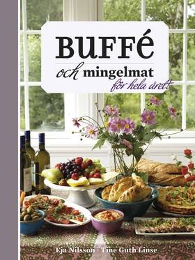 Buffé och mingelmat : för hela året