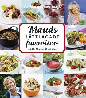 Mauds lättlagade favoriter - på 15, 20 eller 30 minuter