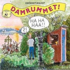 Damrummet - onödigt roligt