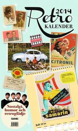 Retrokalender 2014 : nostalgi, humor och retroglädje