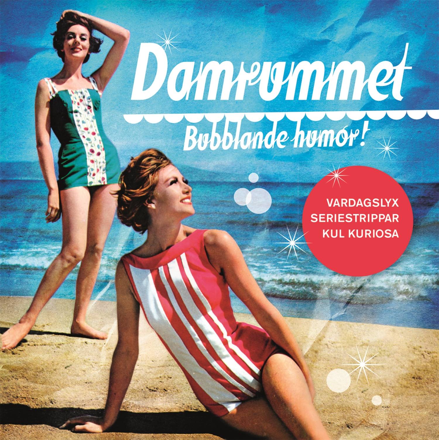 Damrummet - bubblande humor