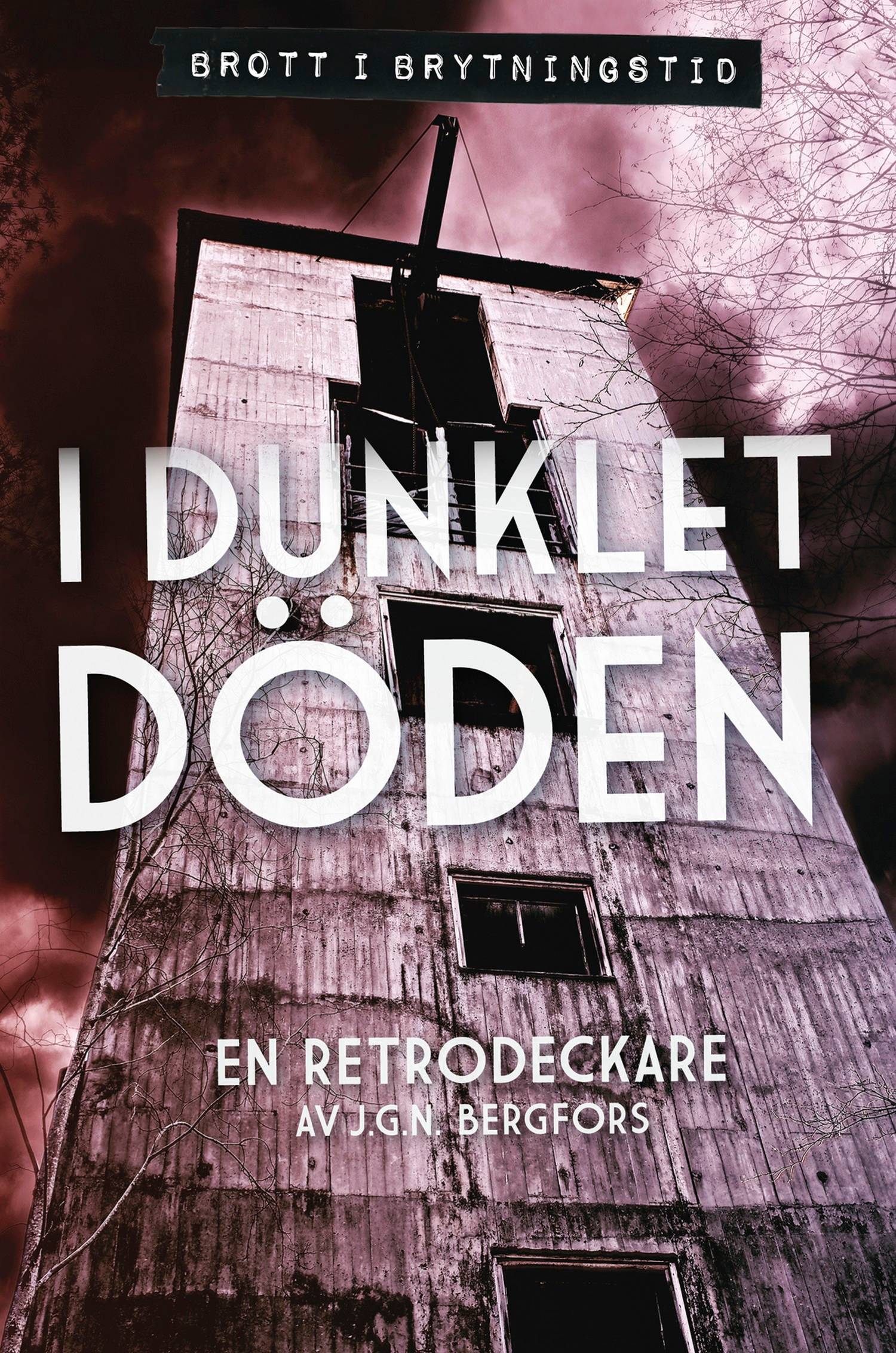 I dunklet döden : en retrodeckare