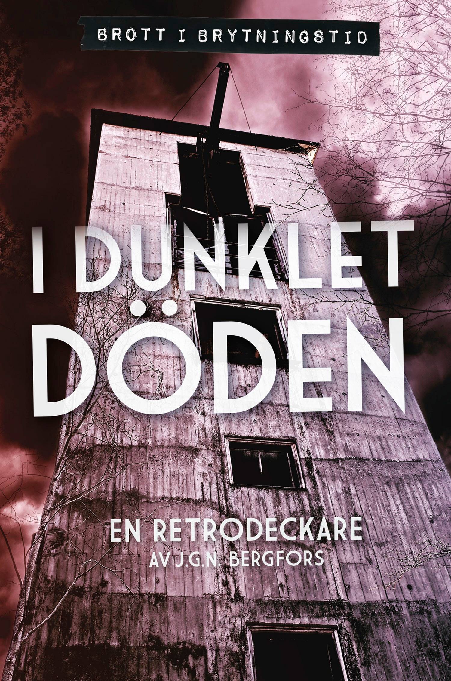 I dunklet döden : en retrodeckare