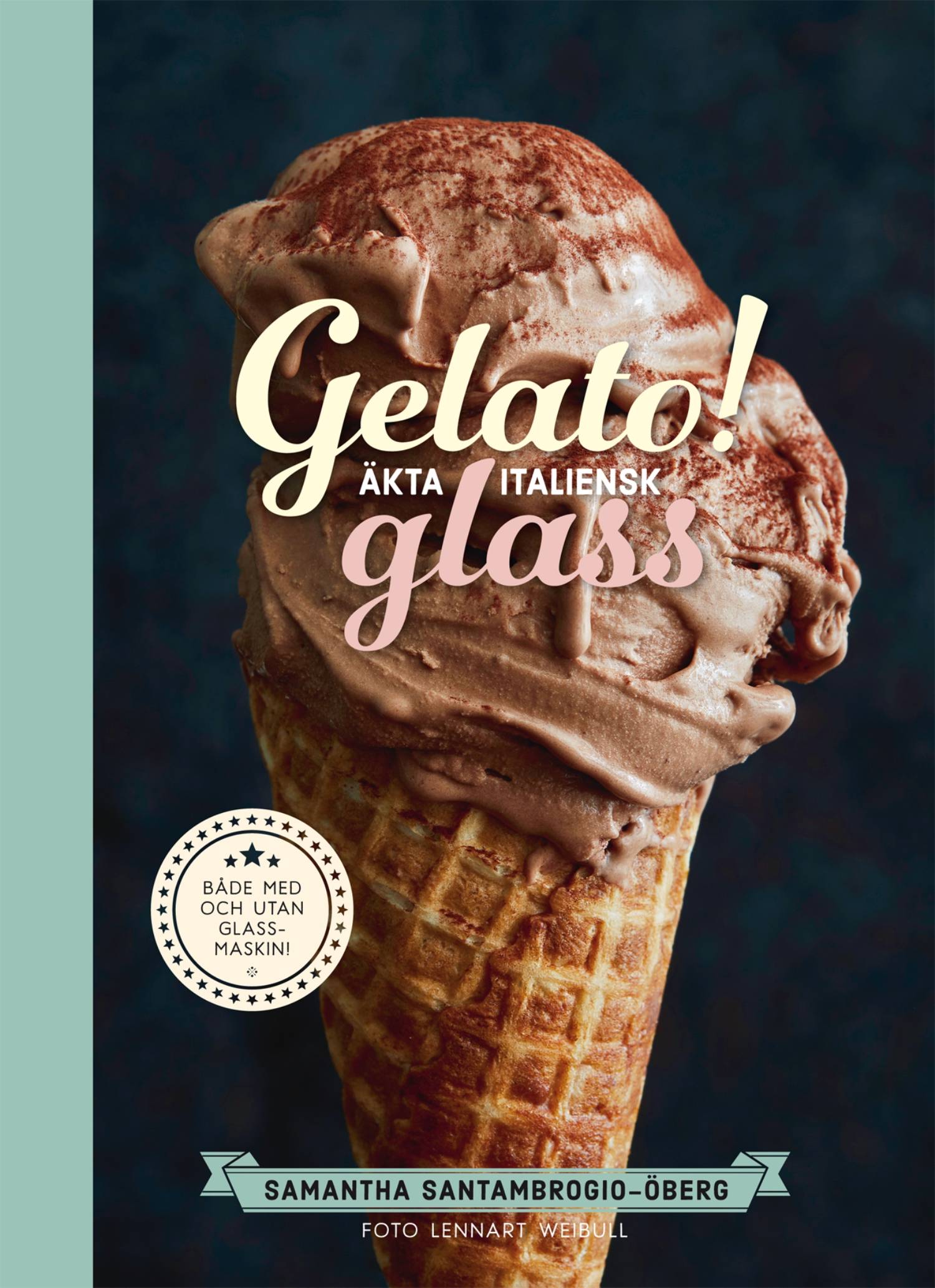 Gelato! Äkta italiensk glass