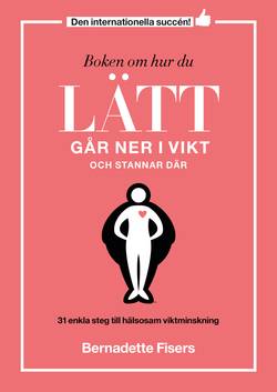 Boken om hur du lätt går ner i vikt och stannar där