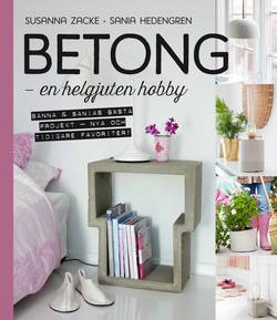 Betong : en helgjuten hobby