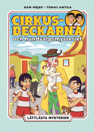 Lättlästa mysterier. Cirkusdeckarna och hundvalpsmysteriet