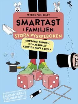 Smartast i familjen – Stora pysselboken : Korsord, sudoku och massor av kluriga knep & knåp