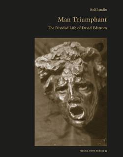 Man Triumphant: The Divided Life of David Edstrom