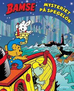 Bamse. Mysteriet på spegelön