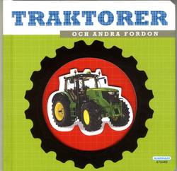 Traktorer och andra fordon