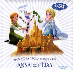 Den stora sagosamlingen om Anna och Elsa