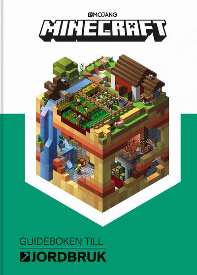 Minecraft. Guideboken till jordbruk