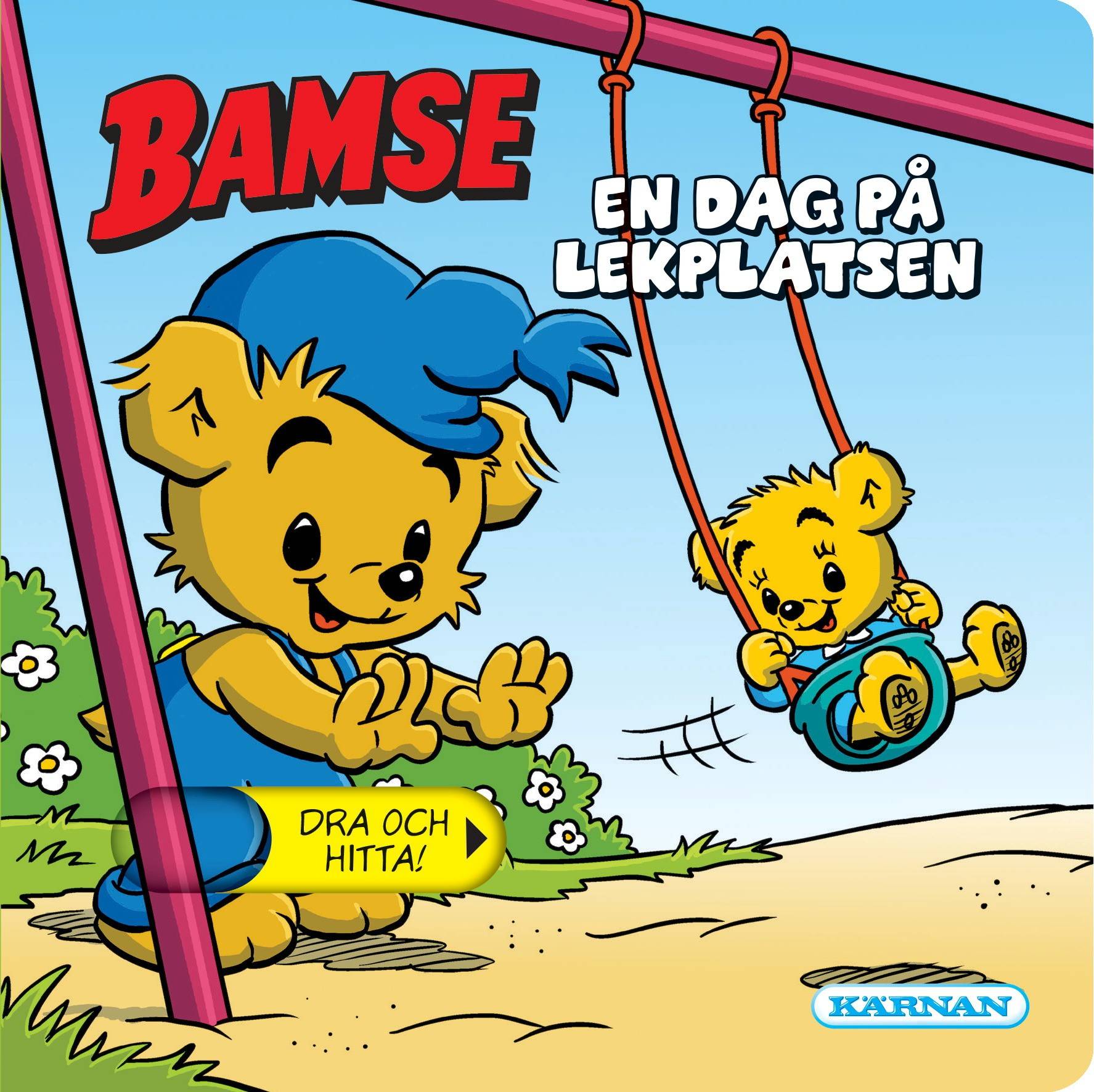 Bamse. En dag på lekplatsen