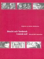 Brecht och Tombrock i svensk exil : ord och bild i samverkan
