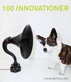 100 innovationer : 1-50 Antibiotika-Läsk