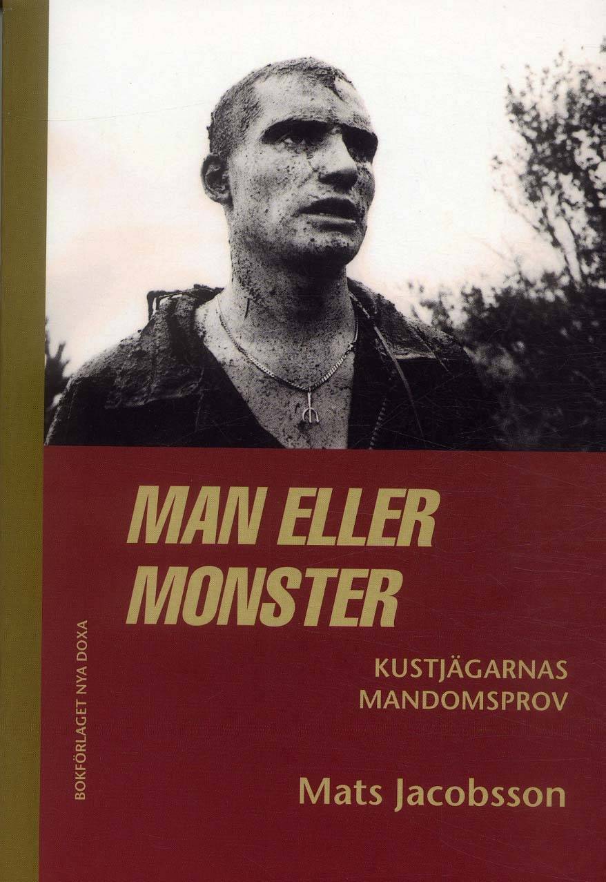 Man eller monster : Kustjägarnas mandomsprov