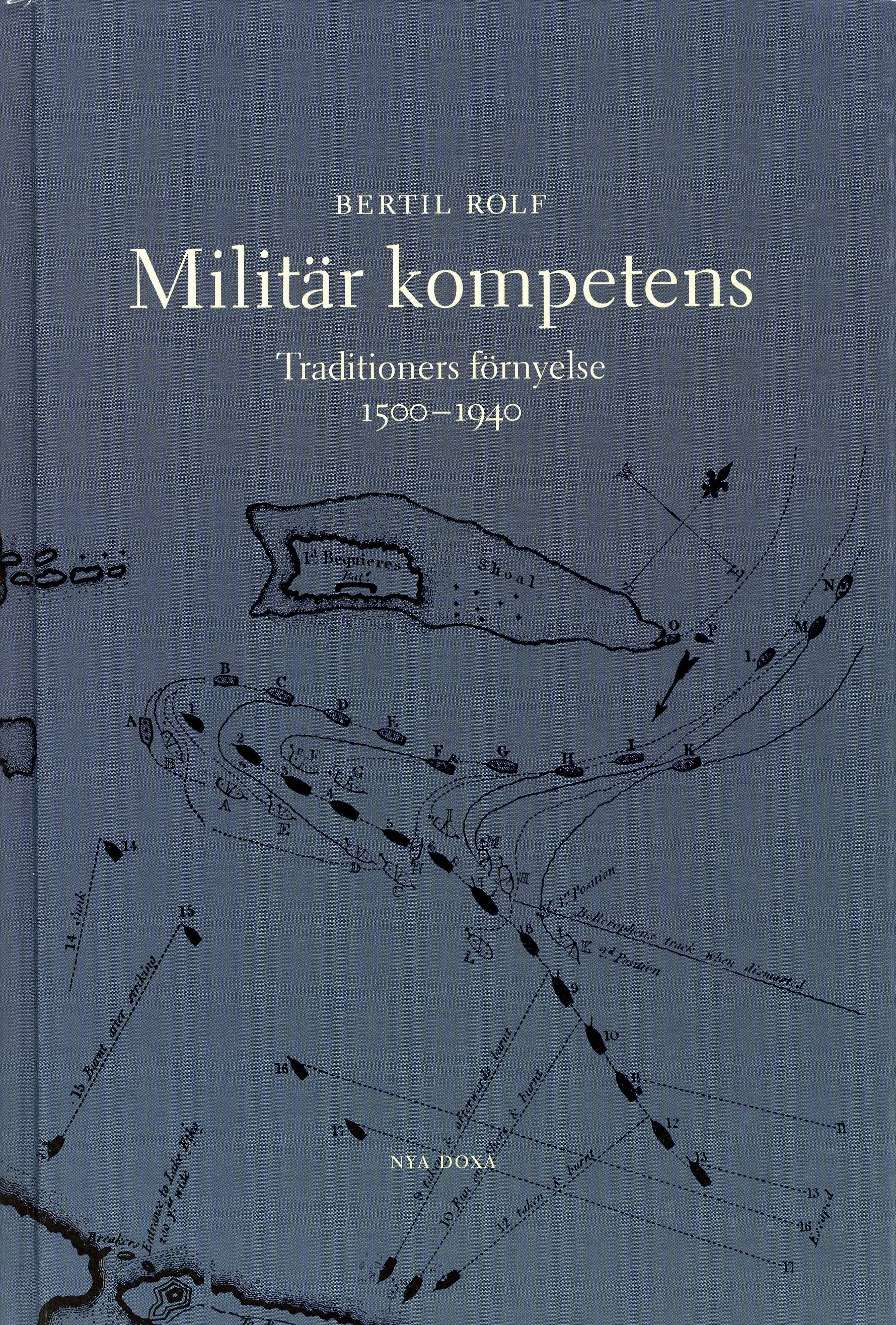 Militär kompetens - traditioners förnyelse 1500-1940