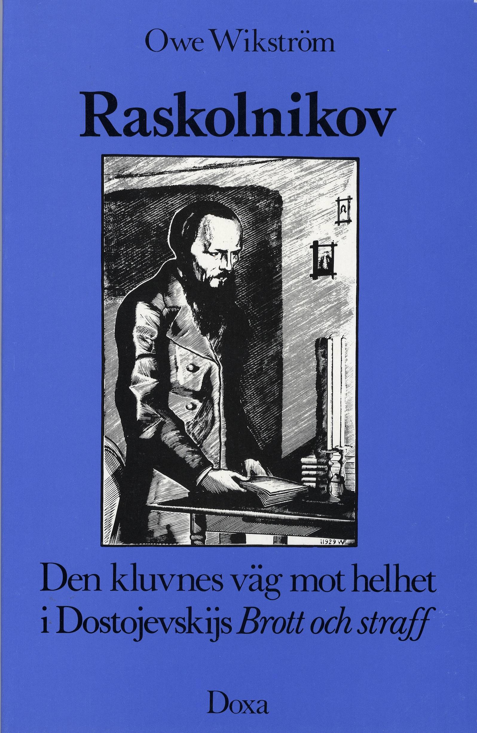 Raskolnikov - Den kluvnes väg mot helhet i Dostojevskijs Brott och Straff