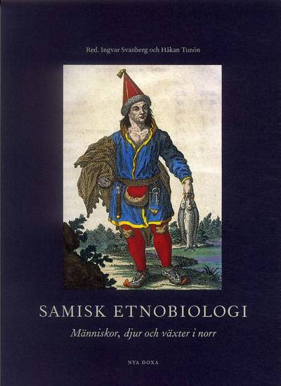 Samisk etnobiologi : Människor, djur och växter i norr