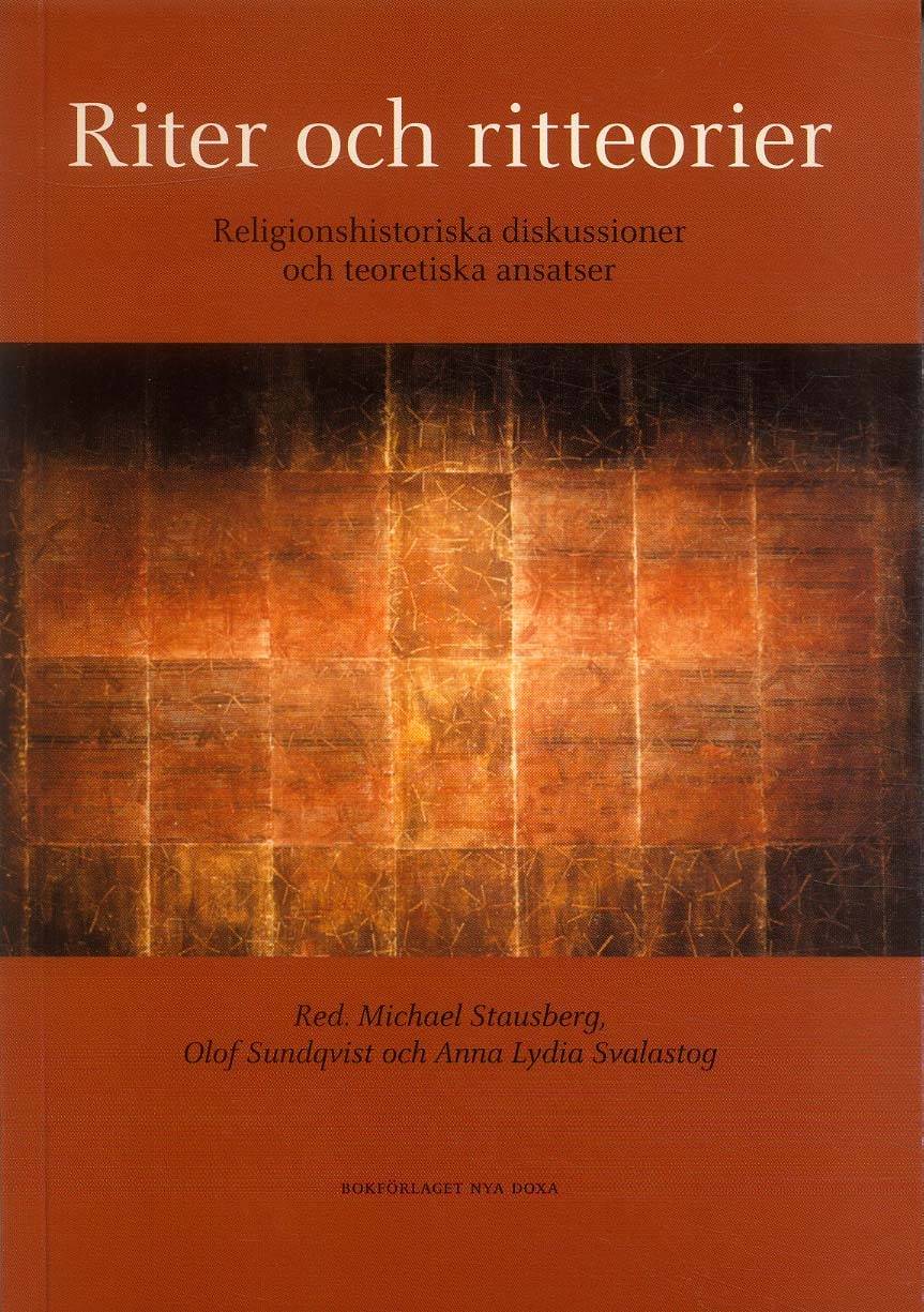 Riter och ritteorier : Religionshistoriska diskussioner och teoretiska ansatser