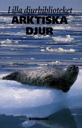 Lilla djurbiblioteket 3 Arktiska djur