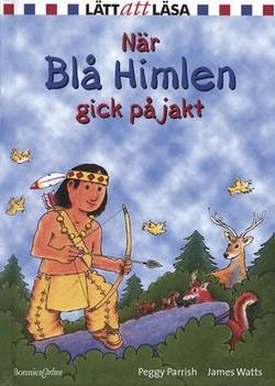 När blå himlen gick på jakt