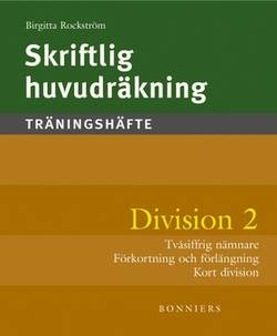Skriftlig huvudräkning : träningshäfte. Division 2 : tvåsiffrig nämnare (5-pack)