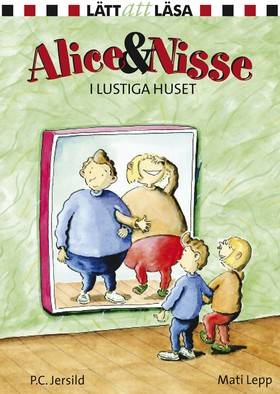 Alice och Nisse i lustiga huset