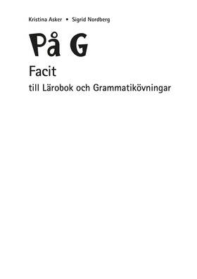 På G. Facit till Lärobok och Grammatikövningar