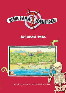 Rena rama forntiden. Lärarhandledning