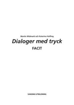 Dialoger med tryck!. Facit