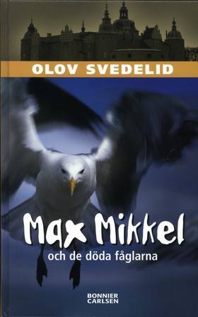 Max Mikkel och de döda fåglarna