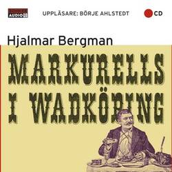 Ljudbok - Markurells i Wadköping